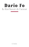 Gai savoir de l'acteur (Le)